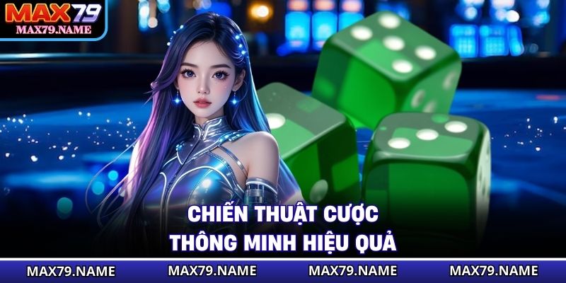 Chiến thuật cược thông minh hiệu quả
