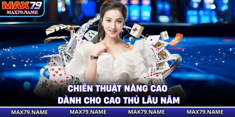 Chiến thuật thông minh giúp gia tăng tỷ lệ thắng