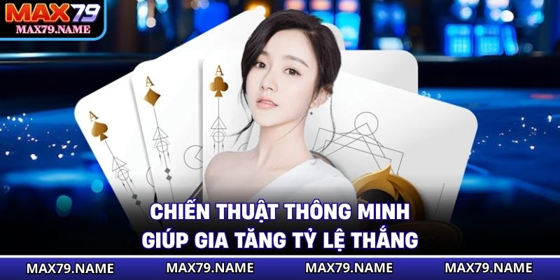 Chiến thuật giúp tăng tỷ lệ thắng cược
