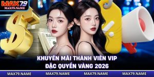 Khuyến Mãi Thành Viên VIP - Đặc Quyền Vàng 2026
