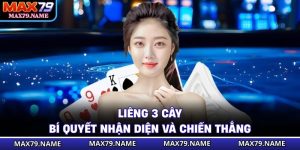 Liêng 3 Cây - Bí Quyết Nhận Diện Và Chiến Thắng